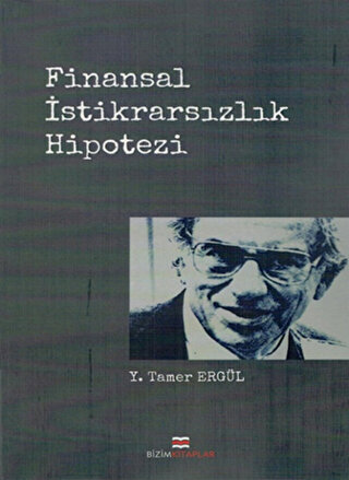 Finansal İstikrarsızlık Hipotezi | Kitap Ambarı