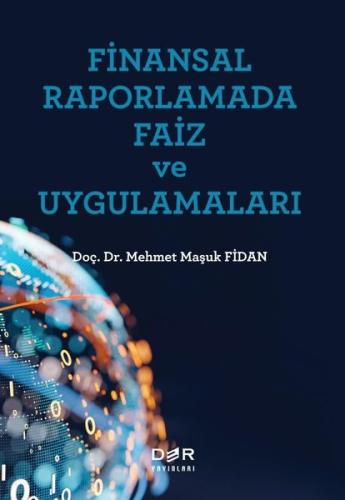 Finansal Raporlamada Faiz ve Uygulamaları | Kitap Ambarı