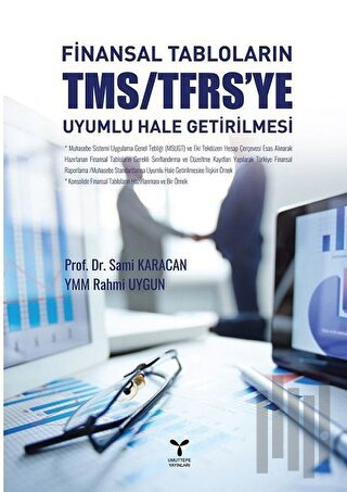 Finansal Tabloların TMS/TFRS'ye Uyumlu Hale Getirilmesi | Kitap Ambarı
