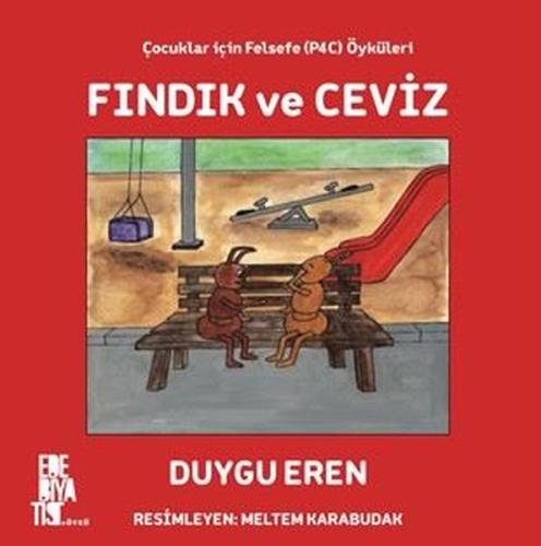 Fındık ve Ceviz - Çocuklar için Felsefe Öyküleri | Kitap Ambarı