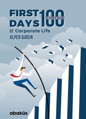 First 100 Days At Corporate Life | Kitap Ambarı