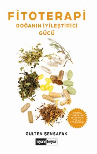 Fitoterapi Doğanın İyileştirici Gücü | Kitap Ambarı