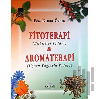 Fitoterapi ve Aromaterapi | Kitap Ambarı