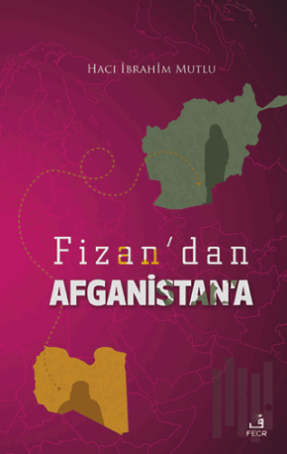 Fizan'dan Afganistan'a (Ciltli) | Kitap Ambarı