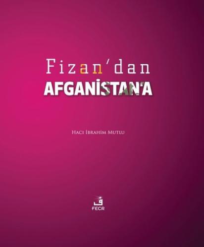 Fizan'dan Afganistan'a (Ciltli) | Kitap Ambarı