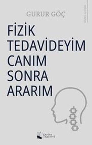 Fizik Tedavideyim Canım Sonra Ararım | Kitap Ambarı