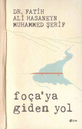 Foça'ya Giden Yol | Kitap Ambarı
