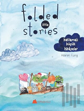 Folded Little Stories - Katlamalı Küçük Hikayeler | Kitap Ambarı