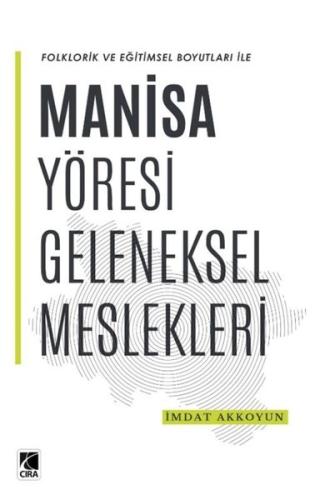 Folklorik ve Eğitimsel Boyutları İle Manisa Yöresi Geleneksel Meslekle