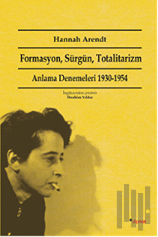Formasyon, Sürgün, Totalitarizm | Kitap Ambarı