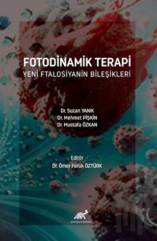 Fotodinamik Terapi Yeni Ftalosiyanin Bileşikleri