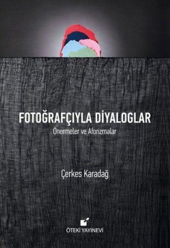 Fotoğrafçıyla Diyaloglar (Ciltli) | Kitap Ambarı