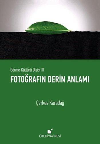 Fotoğrafın Derin Anlamı (Ciltli) | Kitap Ambarı