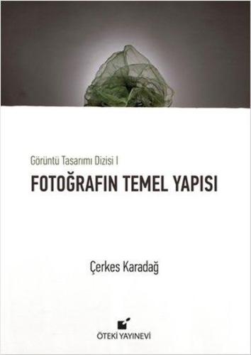 Fotoğrafın Temel Yapısı (Ciltli) | Kitap Ambarı