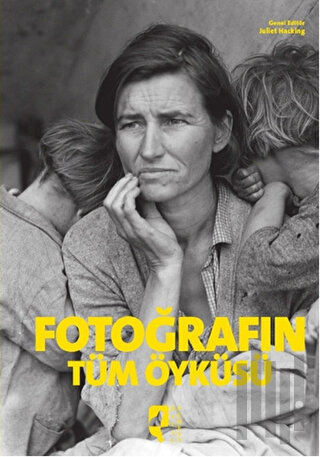 Fotoğrafın Tüm Öyküsü (Ciltli) | Kitap Ambarı