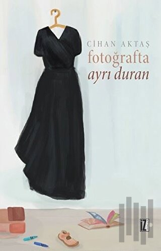 Fotoğrafta Ayrı Duran | Kitap Ambarı