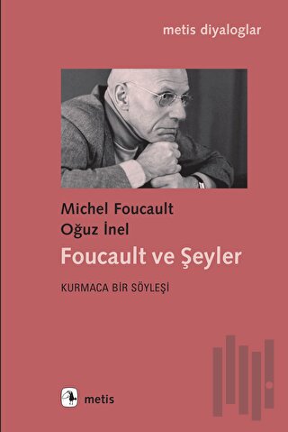 Foucault ve Şeyler | Kitap Ambarı