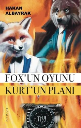 Fox'un Oyunu Kurt'un Planı | Kitap Ambarı