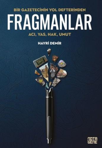 Fragmanlar: Acı Yas Hak Umut - Bir Gazetecinin Yol Defterinden | Kitap