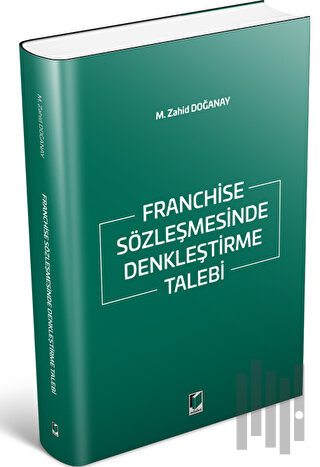 Franchise Sözleşmesinde Denkleştirme Talebi