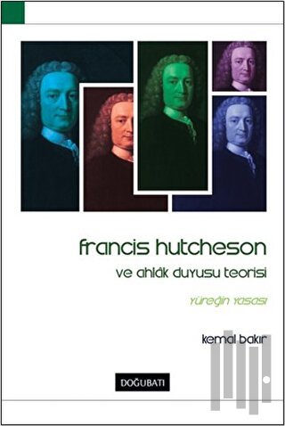 Francis Hutcheson ve Ahlak Duyusu Teorisi | Kitap Ambarı