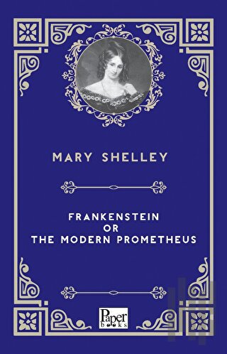 Frankenstein or the Modern Prometheus | Kitap Ambarı