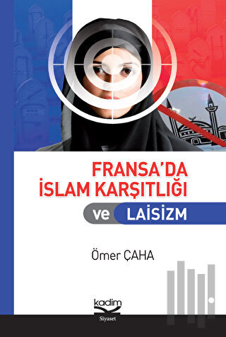 Fransa’da İslam Karşıtlığı ve Laisizm | Kitap Ambarı