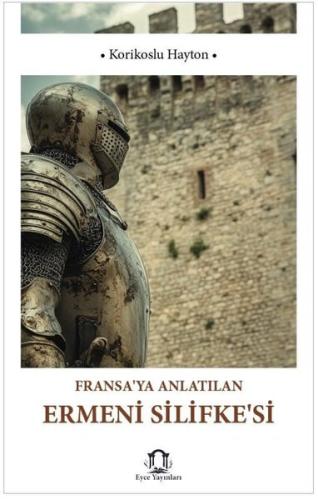 Fransa'ya Anlatılan Ermeni Silifkesi