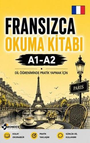 Fransızca Okuma Kitabı A1 - A2 - Dil Öğreniminde Pratik Yapmak İçin | 