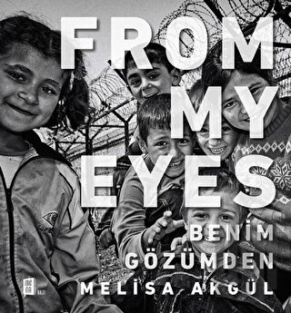 From My Eyes - Benim Gözümden (Ciltli) | Kitap Ambarı