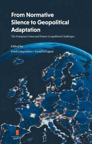 From Normative Silence to Geopolitical Adaptation - The European Union