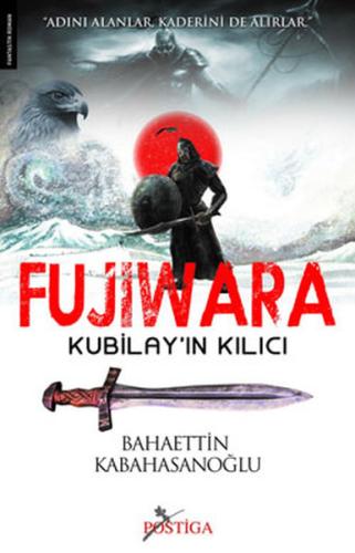 Fujiwara-Kubilay'ın Kılıcı