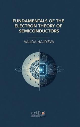 Fundamentals of The Electron Theory of Semiconductors | Kitap Ambarı