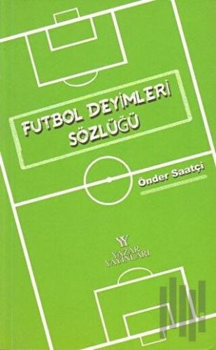 Futbol Deyimleri Sözlüğü | Kitap Ambarı