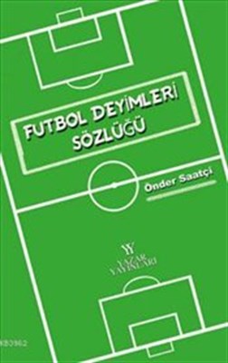 Futbol Deyimleri Sözlüğü