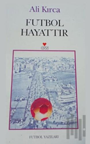 Futbol Hayattır