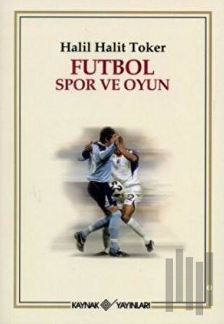 Futbol Spor ve Oyun