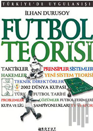Futbol Teorisi Türkiye’de Uygulanışı | Kitap Ambarı