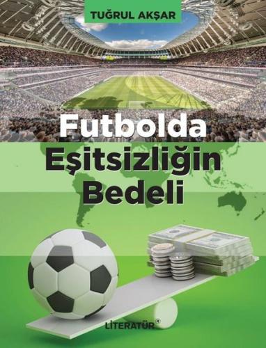 Futbolda Eşitsizliğin Bedeli | Kitap Ambarı