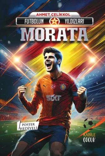 Futbolun Yıldızları: Morata - Poster Hediyeli | Kitap Ambarı