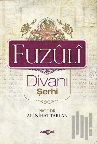 Fuzuli Divanı Şerhi | Kitap Ambarı