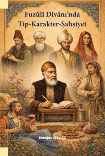 Fuzuli Divanı'nda Tip - Karakter-Şahsiyet | Kitap Ambarı