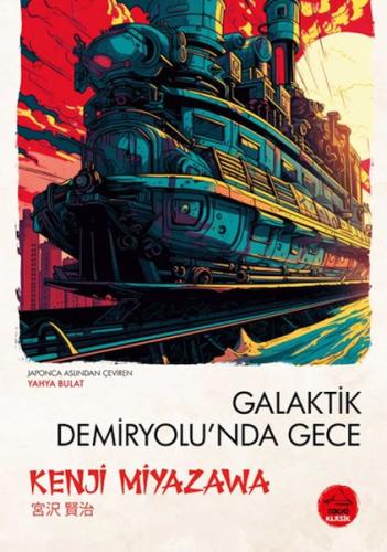 Galaktik Demiryolu'Nda Gece - Japon Klasikleri | Kitap Ambarı