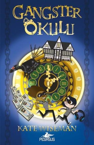Gangster Okulu 1. Kitap