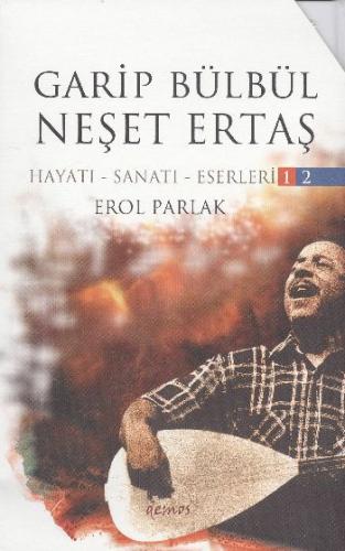 Garip Bülbül Neşet Ertaş (2 Kitap Takım)  Hayatı-Sanatı-Eserleri