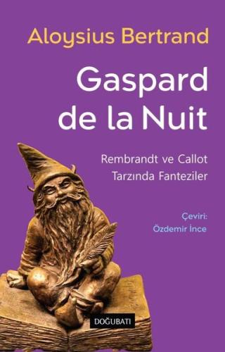 Gaspard Bertrand - Rembrandt ve Callot Tarzında Fanteziler