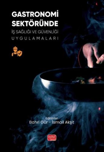 Gastronomi Sektöründe İş Sağlığı ve Güvenliği Uygulamaları | Kitap Amb