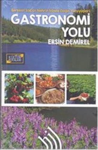 Bereket Saçan Nehrin İzinde Doğa Yürüyüşleri : Gastronomi Yolu | Kitap