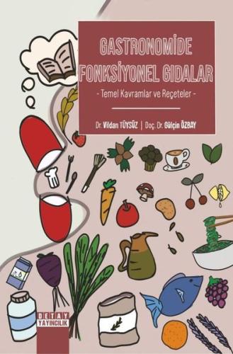 Gastronomide Fonksiyonel Gıdalar - Temel Kavramlar ve Reçeteler | Kita