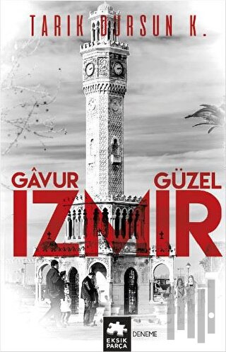 Gavur İzmir, Güzel İzmir | Kitap Ambarı